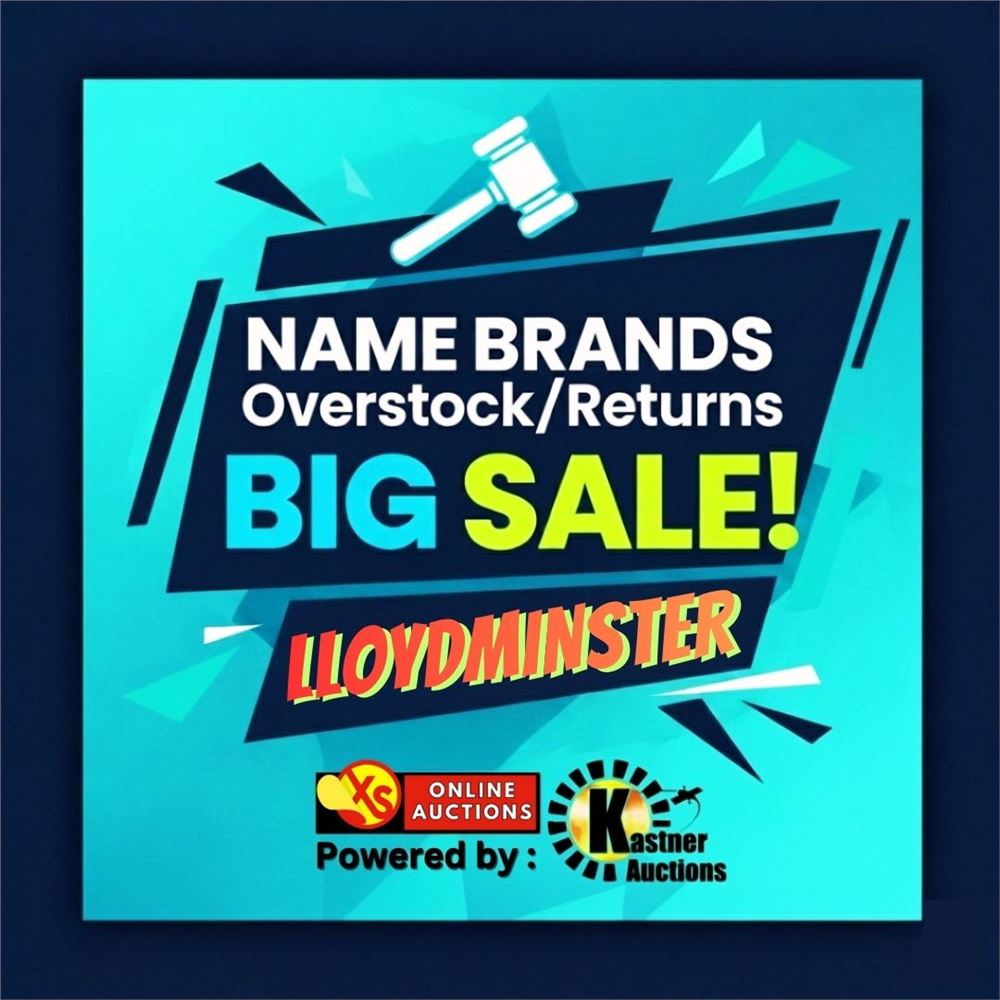 LLOYDMINSTER NAME BRANDS OVERSTOCK & RETURNS SATURDAY SALE!