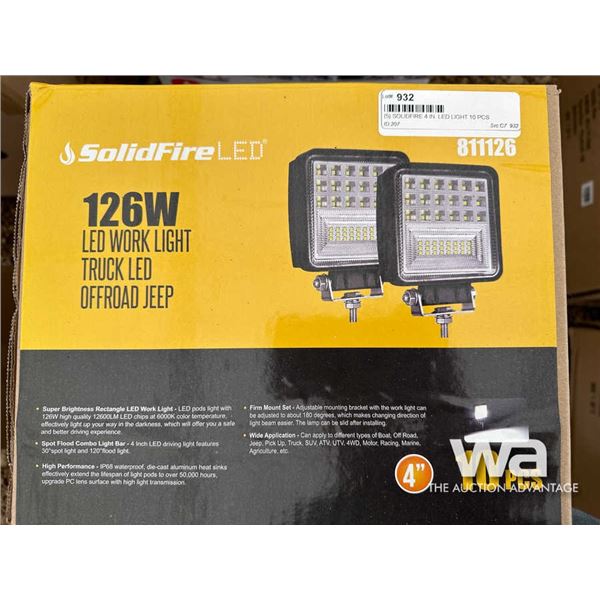(5) SOLIDFIRE 4 IN. LED LIGHT 10 PCS